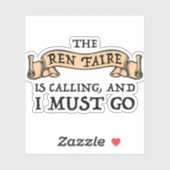 Sticker Ren Faire Appelle Et Je Dois Y Aller (Feuille)