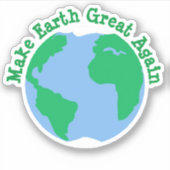 Sticker Rendre la Terre grande (Devant)