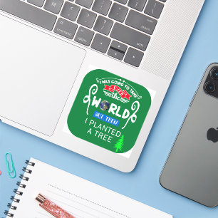 Sticker Reprendre le monde puis planté un arbre Petit