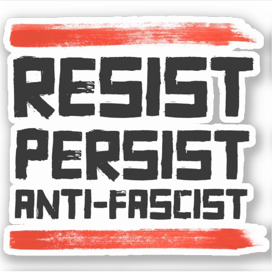 STICKER RÉSISTER À PERSISTER ANTI-FASCISTE (Devant)