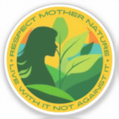 Sticker Respectez la nature mère, vivez avec elle et non c (Recto)