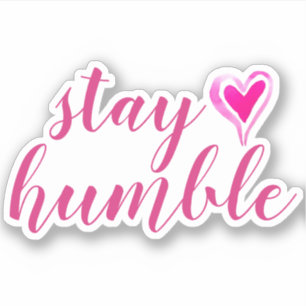 Sticker Reste humble Vinyle Coupé sur mesure rose