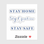 Sticker Restez À La Maison, Restez Créatif, Restez En Sécu (Feuille)