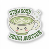 Sticker Restez au chaud, buvez du matcha (Devant)