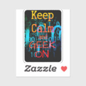 Sticker Restez Calme Et Geekez (Feuille)