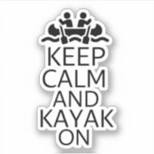Sticker Restez calme et Kayak allumé (Devant)