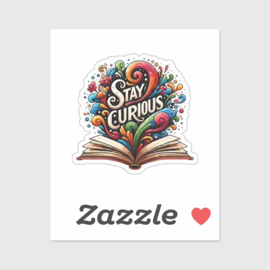 Sticker Restez curieux (Feuille)