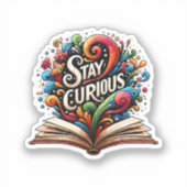 Sticker Restez curieux (Recto)