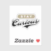 Sticker Restez Curieux (Feuille)