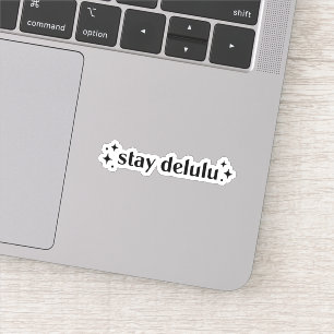 Sticker Restez delulu