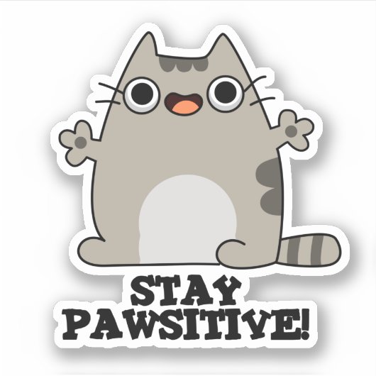 Sticker Restez Paw-sitive Funny Chat Pun (Devant)
