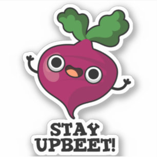 Sticker Restez Upbeet Funny Veggie Beet Pun