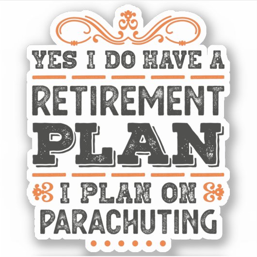 Sticker Retirement Plan Parachuting Gift Funny (Devant)
