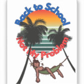 Sticker Retour À L'École, Pas Mon problème (Recto)