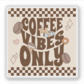 Sticker Retro Groovy Coffee Vibes Only (Devant)
