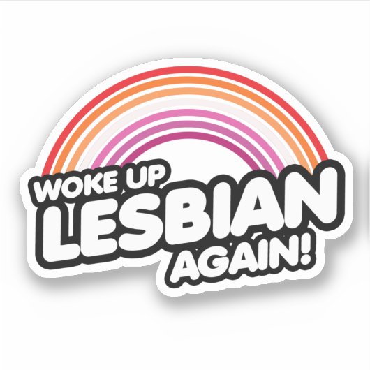 Sticker Réveillée lesbienne encore une fois (Devant)