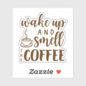 Sticker Réveillez-vous et sentez l'odeur du café (Feuille)