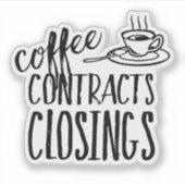 Sticker Revendeur de fermeture de contrats de café (Devant)
