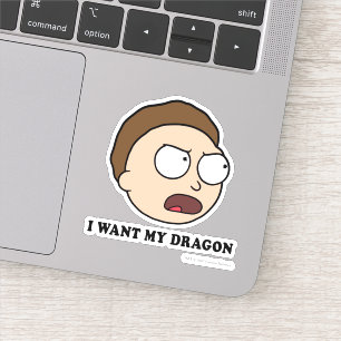Sticker RICK ET MORTY™   Je Veux Mon Dragon