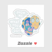 STICKER RICK ET MORTY™ | MONTRE-MOI CE QUE TU AS (Feuille)