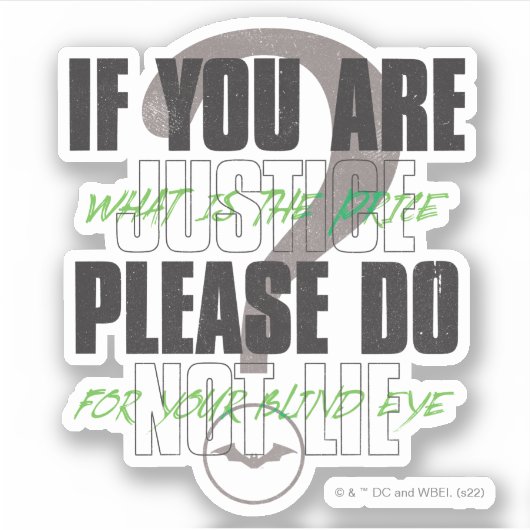 Sticker Riddler - Si Vous Êtes Justice S'Il Vous Plaît Ne  (Devant)