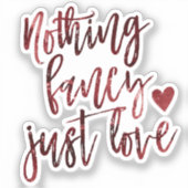 Sticker Rien De Fancy Juste Amour | Dark Crimson Mariage r (Recto)