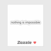 Sticker Rien n'est impossible en texte clair (Feuille)