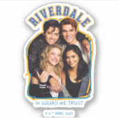 Sticker Riverdale - En Squad Nous Avons Confiance (Devant)