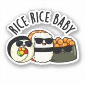 Sticker Riz Bébé Funny Sushi Roll Pun (Devant)
