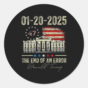 Sticker Rond 01-20-2025 La Fin D'Une Erreur Président Inaugurat