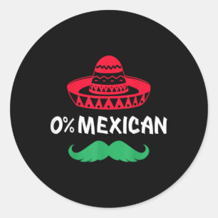 Sticker Rond 0% Mexicain Avec Sombrero Et Moustache Pour Cinco 