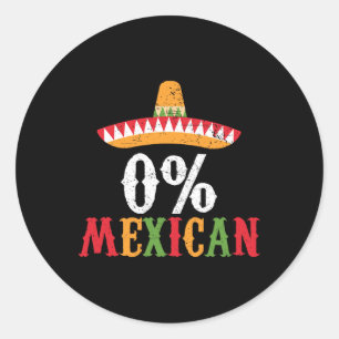 Sticker Rond 0% Mexicaine Cinco De Mayo Fiesta Sombrero Funny