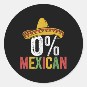 Sticker Rond 0% Mexicaine Cinco De Mayo Funny Sombrero Fiesta 5