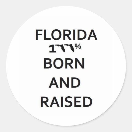 Sticker Rond 100% Floride Né et élevé (Devant)