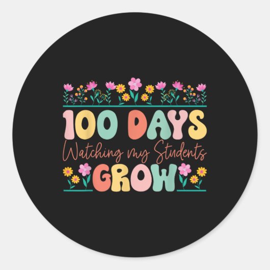 Sticker Rond 100 Jours Cultivant Fleurs Enseignant 100e Jour De (Devant)
