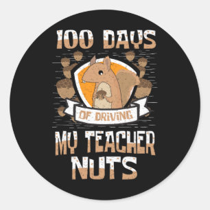 Sticker Rond 100 Jours De Conduite Mon Enseignant Nuts 100e Jou