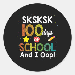 Sticker Rond 100 Jours De L'École Et Je Suis Fun Enseignant Étu