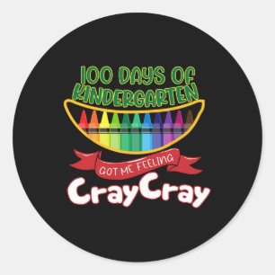 Sticker Rond - 100 Jours De Maternelle M'Ont Fait Sentir Cray C
