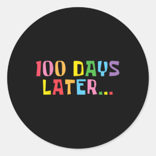 Sticker Rond 100 Jours Plus Tard 100E Jour D'Enseignants À L'Éc