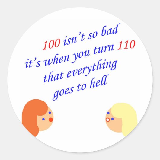 Sticker Rond 100 n'est pas si mauvais (Devant)