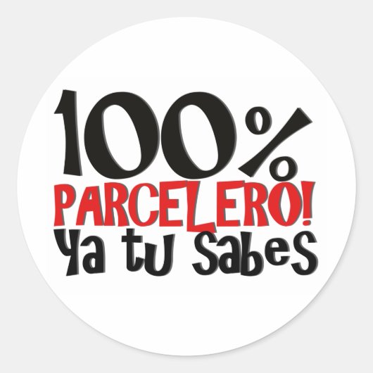 Sticker Rond 100% Parcelero, ya tu sabes (Devant)