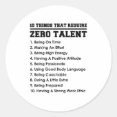 Sticker Rond 10 Things That Require Zero Talent Motivational  (Devant)