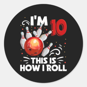 Sticker Rond 10e anniversaire Boy Bowling C'est comment je roul