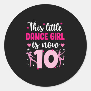 Sticker Rond 10e Anniversaire Danse Fille Danseuse de dix ans