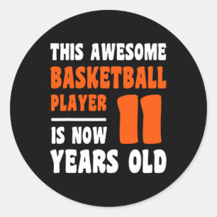 Sticker Rond 11 ans Joyeux 11e anniversaire Basketball 11e Bi