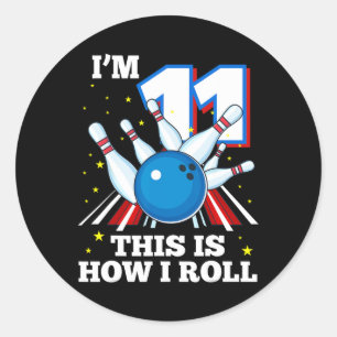 Sticker Rond 11e Anniversaire Bowling I'm 11 Voici comment je r