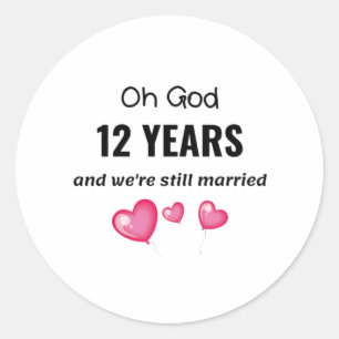 Sticker Rond 12e anniversaire de Mariage Drôle cadeau pour lui 