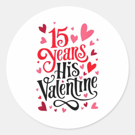 Sticker Rond 15 Years His Valentine _ Anniversary Couples Valen (Devant)