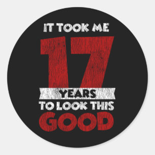 Sticker Rond 17 ans Joyeux Anniversaire Ça M'a Pris Pour Deveni
