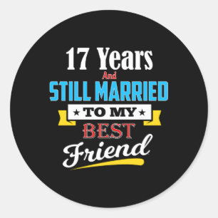 Sticker Rond 17e anniversaire de mariage marié à mon meilleur a